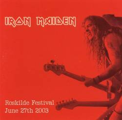 Iron Maiden (UK-1) : Roskilde Festival 2003
